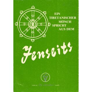 Verlag die Silberschnur, Melsbach Ein Tibetanischer Mönch spricht aus dem Jenseits, von C.A. Wild