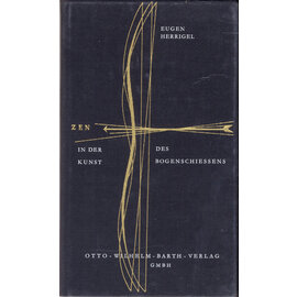 Otto Wilhelm Barth Verlag Zen in der Kunst des Bogenschiessens, von Eugen Herrigel