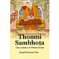 Buddhist World Press Thonmi Sambhota: The Architect of Tibetan Script, by Sanjib Kumar Das