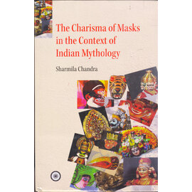 Indian Institute for Advanced Studies The Charisma of Masks in the Context of Indian Mythology, by Sharmila Chandra