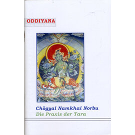 Oddiyana Shang Shung Edition Die Praxis der Tara, von Chögyal Namkhai Norbu