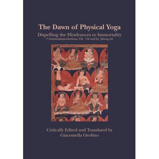 Unior Press, Naples The Down of Physical Yoga: Dispelling the Hindrances of Immortality, by Giacomella Orofino