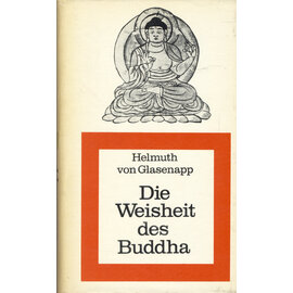Emil Vollmer Verlag Wiesbaden Die Weisheit des Buddha, von Helmuth von Glasenapp
