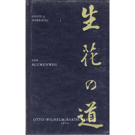 Otto Wilhelm Barth Verlag Der Blumenweg, von Gusty L. Herrigel