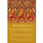 Snow Lion Publications Wondrous Ocean of Eloquence, by Taklungpa Ngawang Namgyel, Gyurme Dorje, Jane Casey
