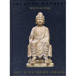 Jacques Barrière Sculpture d' Asie 2003, par Jacques Barrère - Art d' Extrème-Orient