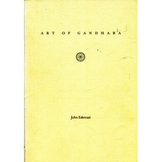 John Eskenazi Art of Gandhara, by John Eskenazi