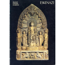 John Eskenazi Ancient Chinese Sculpture, by John (Giuseppe) Eskenazi
