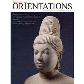 Orientations Orientations: April 2014:  Lost Kingdoms at the Metropolitan Museum of Art