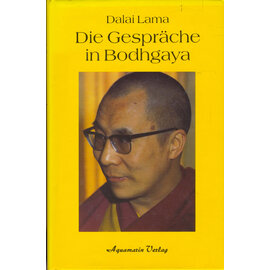 Aquamarin Verlag Grafing Die Gespräche in Bodhgaya, von Dalai Lama
