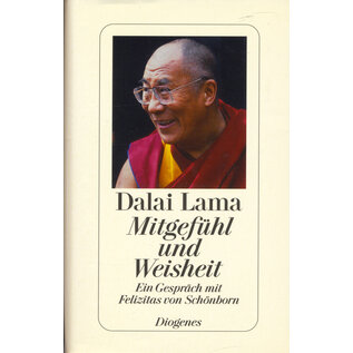 Diogenes Verlag Zürich Mitgefühl und Weisheit, von Dalai Lama