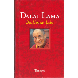 Theseus Verlag Das Herz der Liebe, von Dalai Lama