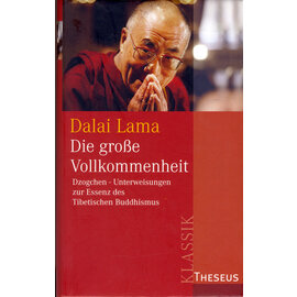 Theseus Verlag Die Grosse Vollkommenheit, von Dalai Lama