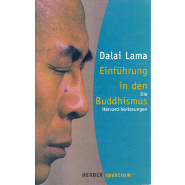 Herder Spektrum Einführung in den Buddhismus: Die Harvard-Vorlesungen, von Dalai Lama