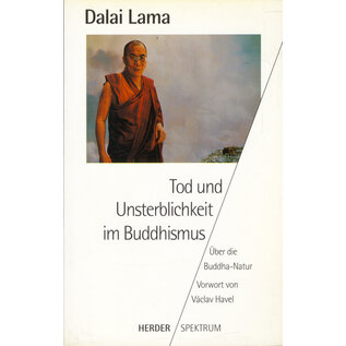 Herder Spektrum Tod und Unsterblichkeit im Buddhismus, von Dalai Lama