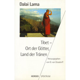 Herder Spektrum Tibet - Ort der Götter, Land der Tränen, von Dalai Lama, G. van Grasdorff