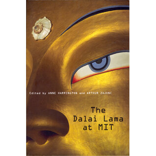 Harvard University Press The Dalai Lama at MIT, ed. by Anne Harrington, Arthur Zajonc
