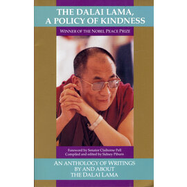 Snow Lion Publications The Dalai Lama: A Policy of Kindness, ed by Sidney Piburn