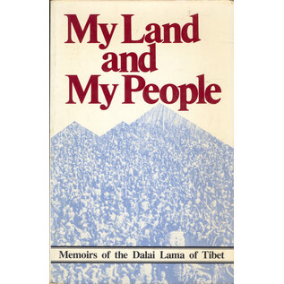Potala Corporation New York My Land and my People: Memoirs of the Dalai Lama of Tibet