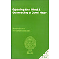 LTWA Opening the Mind & Generating a Good Heart, by Tenzin Gyatso, the Fourteenth Dalai Lama