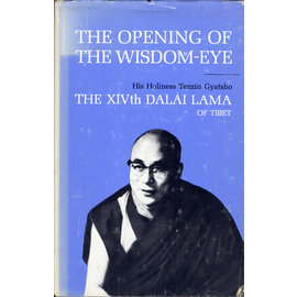 The Theosophical Publishing House The Opening of the Wisdom Eye, by H.H. Tenzin Gyatso, the XIV Dalai Lama of Tibet
