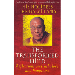 Hodder and Stoughton London The Transformed Mind: Reflections on truth, love and happiness, by H.H. the Dalai Lama