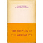 The Theosophical Publishing House The Opening of the Wisdom Eye, by His Holiness the Dalai Lama