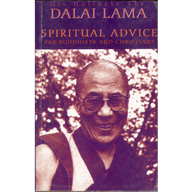 New Editions Publishing House Spiritual Advice for Buddhists and Christians, by the Dalai Lama, Donald W. Mitchell