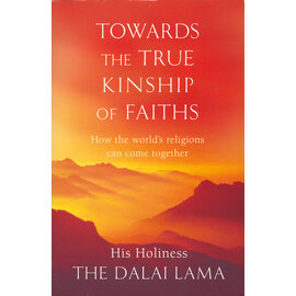 Abacus London Towards the True Kinship of Faiths, by His Holiness the Dalai Lama