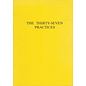 Kalachakra Commitee Switzerland The Thirty-Seven Practices by Thog-may-sang-bo (Thogs med bzang po), tr. Jeffrey Hopkins