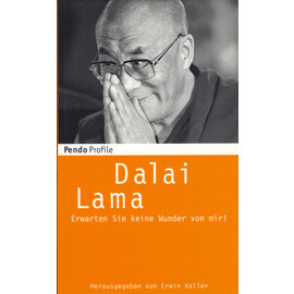 Pendo Profile, Zürich Erwarten Sie keine Wunder von mir, von Dalai Lama
