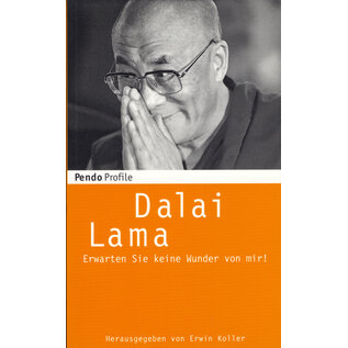 Pendo Profile, Zürich Erwarten Sie keine Wunder von mir, von Dalai Lama