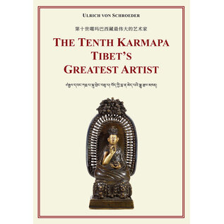 Garuda Verlag The Tenth Karmapa: Tibet's Greatest Artist, by Ulrich von Schroeder
