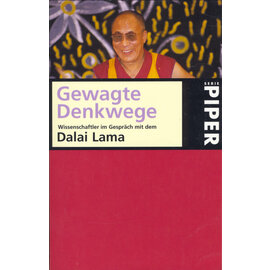 Piper München Gewagte Denkwege: Wissenschaftler im Gespräch mit dem Dalai Lama