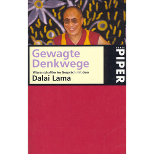 Piper München Gewagte Denkwege: Wissenschaftler im Gespräch mit dem Dalai Lama