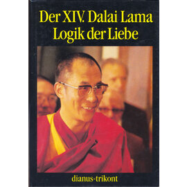 Dianus-Trikont Logik der Liebe, vom XIV.  Dalai Lama