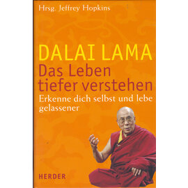 Herder Das Leben tiefer verstehen, von Dalai Lama