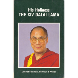 Information and Publicity Office of H.H. the Dalai Lama HH the Dalai Lama: Collected Statements, Interviews & Articles