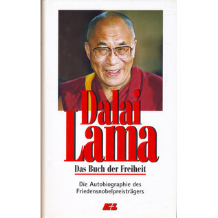H+L Verlag Köln Dalai Lama, Das Buch der Freiheit: Autobiographie des Friedensnobelpreisträgers