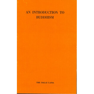 H.H. The Dalai Lama's Trust Handicraft Exports, New Delhi An Introduction to Buddhism, by the Dalai Lama