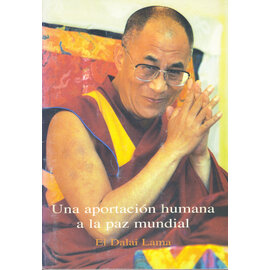 Ediciones Dharma Una aportacion humana a la paz mundial, el Dalai Lama