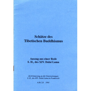 A.B.C.D. Schätze des Tibetischen Buddhismus  (Auszug aus einer Rede S.H. der XIV. Dalai Lama)