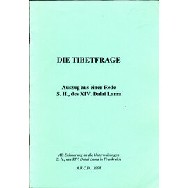 A.B.C.D. Die Tibetfrage  (Auszug aus einer Rede S.H. der XIV. Dalai Lama)