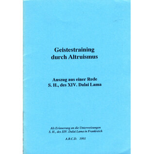 A.B.C.D. Geistestraining durch Altruismus  (Auszug aus einer Rede S.H. der XIV. Dalai Lama) - Copy