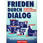 Aufbau Verlag Berlin Frieden durch Dialog, hrg. Ervin Laszlo, Frank Schüre