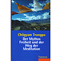 Theseus Verlag Der Mythos der Freiheit und der Weg der Meditation, von Chögyam Trungpa