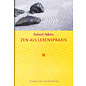 Diederichs Gelbe Reihe Zen als Lebenspraxis, von Robert Aitken