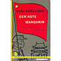 Goldmanns Gelbe Taschenbücher Der Rote Mandarin: Eine Reise durch das China Mao Tse Tungs