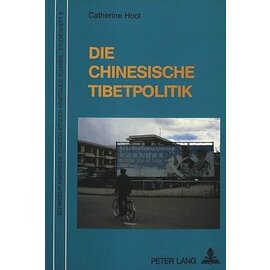 Peter Lang Die Chinesische Tibetpolitik, von Catherine Hool