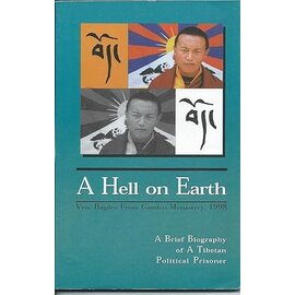 Selfpublishing A Hell on Earth, by Bagdro from Ganden Monastery